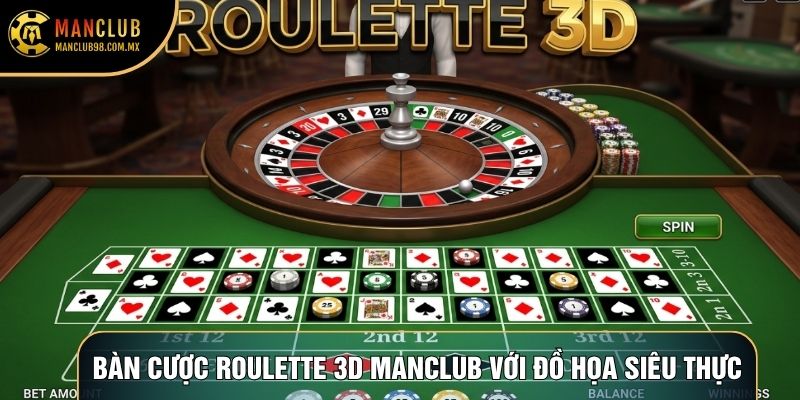 Bàn cược roulette 3D Manclub với đồ họa siêu thực Bàn cược roulette 3D Manclub với đồ họa siêu thực