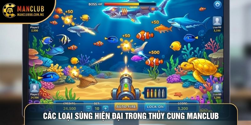 Các loại súng hiện đại trong thủy cung Manclub