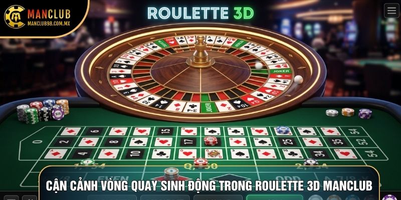 Cận cảnh vòng quay sinh động trong Roulette 3D Manclub Cận cảnh vòng quay sinh động trong Roulette 3D Manclub