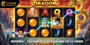 Dragonball - Siêu Phẩm Nổ Hũ Đối Kháng Đỉnh Cao Tại Manclub