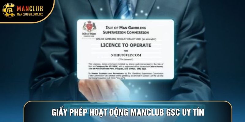 Giấy phép hoạt động Manclub GSC uy tín