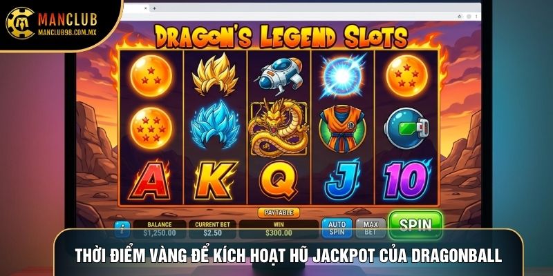 Thời điểm vàng để kích hoạt hũ Jackpot của Dragonball