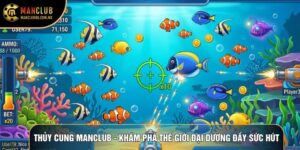 Thủy Cung Manclub - Khám Phá Thế Giới Đại Dương Đầy Sức Hút